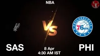 SAS vs PHI NBA Match Previews