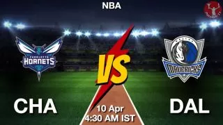 CHA vs DAL NBA Match Previews