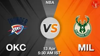 OKC vs MIL NBA Match Previews