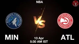 MIN vs ATL NBA Match Previews