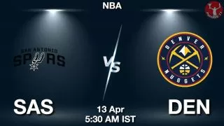 SAS vs DEN NBA Match Previews