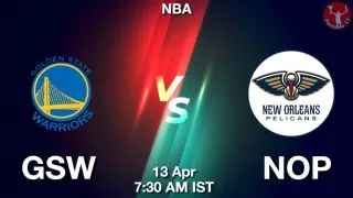 GSW vs NOP NBA Match Previews