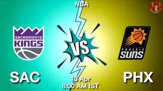 SAC vs PHX NBA Match Previews