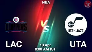 LAC vs UTA NBA Match Previews