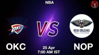 OKC vs NOP NBA Match Previews