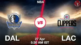 DAL vs LAC NBA Match Previews