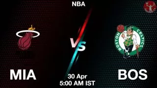 MIA vs BOS NBA Match Previews