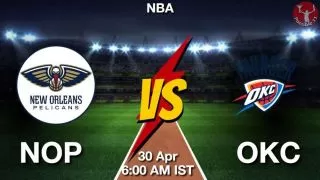NOP vs OKC NBA Match Previews