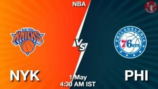 NYK vs PHI NBA Match Previews