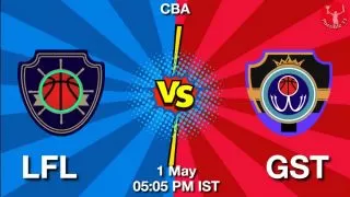 LFL vs GST NBA Match Previews