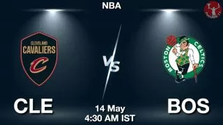 CLE vs BOS NBA Match Previews
