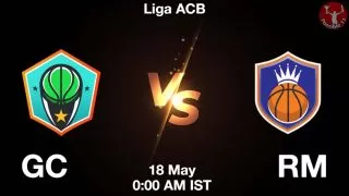GC vs RM Matcch Previews