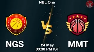 NGS vs MMT Matcch Previews