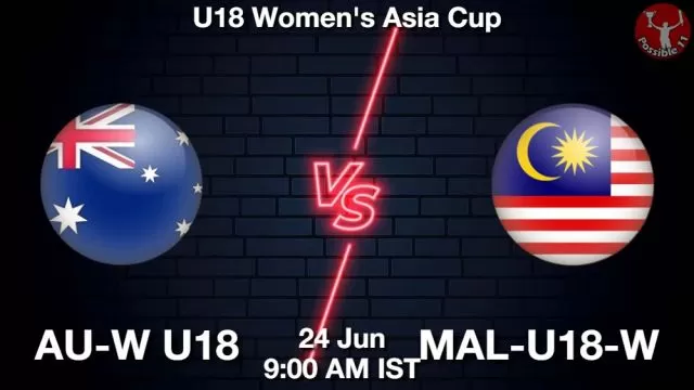 AU-W U18 vs MAL-U18-W ड्रीम11 भविष्यवाणी, फैंटेसी क्रिकेट टीम - 24 जून 2024
