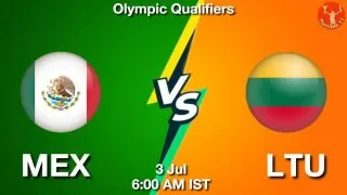 MEX vs LTU Matcch Previews