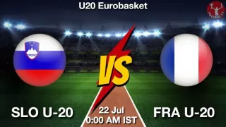 SLO U-20 vs FRA U-20 Matcch Previews