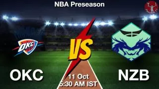 OKC vs NZB NBA Match Previews