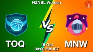 TOQ vs MNW NBA Match Previews
