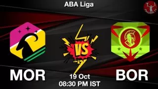 MOR vs BOR Matcch Previews