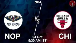 NOP vs CHI NBA Match Previews