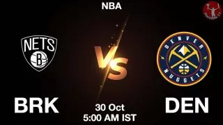 BRK vs DEN NBA Match Previews