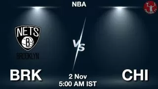 BRK vs CHI NBA Match Previews