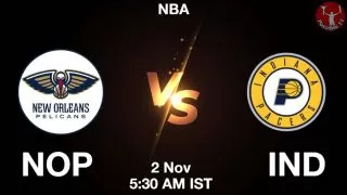 NOP vs IND NBA Match Previews
