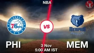 PHI vs MEM NBA Match Previews