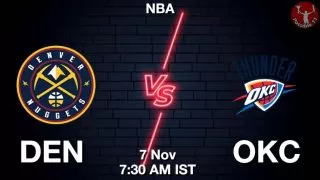 DEN vs OKC NBA Match Previews