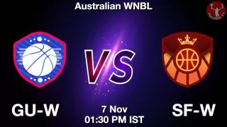 GU-W vs SF-W Matcch Previews