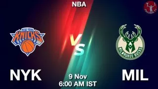NYK vs MIL NBA Match Previews