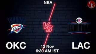 OKC vs LAC NBA Match Previews