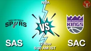 SAS vs SAC NBA Match Previews