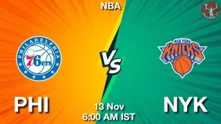 PHI vs NYK NBA Match Previews