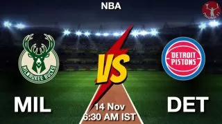 MIL vs DET NBA Match Previews