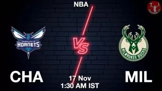CHA vs MIL NBA Match Previews