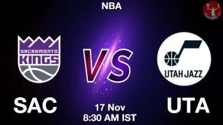 SAC vs UTA NBA Match Previews