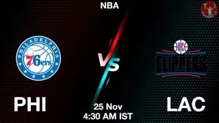 PHI vs LAC NBA Match Previews