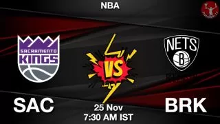 SAC vs BRK NBA Match Previews