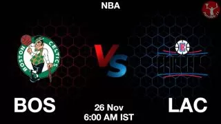BOS vs LAC NBA Match Previews