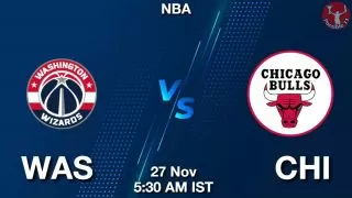 WAS vs CHI NBA Match Previews