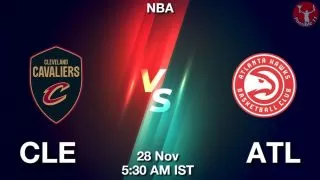 CLE vs ATL NBA Match Previews