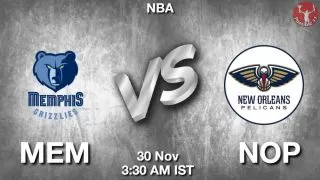 MEM vs NOP NBA Match Previews