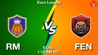 RM vs FEN NBA Match Previews