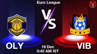 OLY vs VIB Matcch Previews