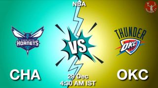CHA vs OKC NBA Match Previews