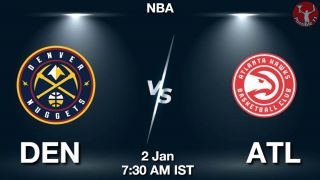 DEN vs ATL NBA Match Previews
