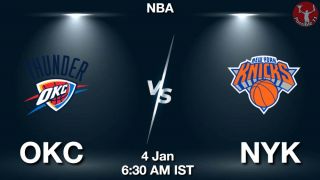 OKC vs NYK NBA Match Previews