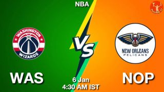 WAS vs NOP NBA Match Previews
