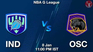 IND vs OSC NBA Match Previews